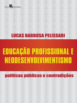 cover image of Educação profissional e neodesenvolvimentismo